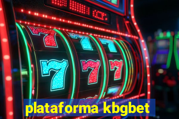 plataforma kbgbet